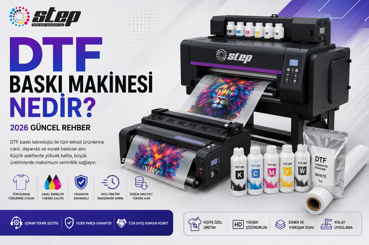 DTF Baskı Makinesi Nedir? Özellikleri ve Rehberi 2026